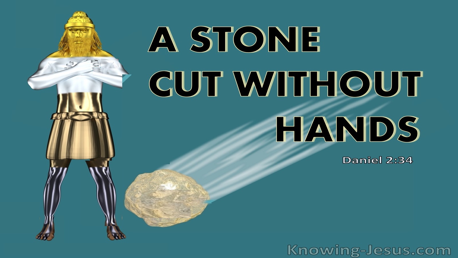 Daniel 2:34 You Watched While A Stone Was Cut Out Without Hands (black) 